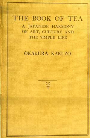 Kakuro Okakuzo. The book of tea